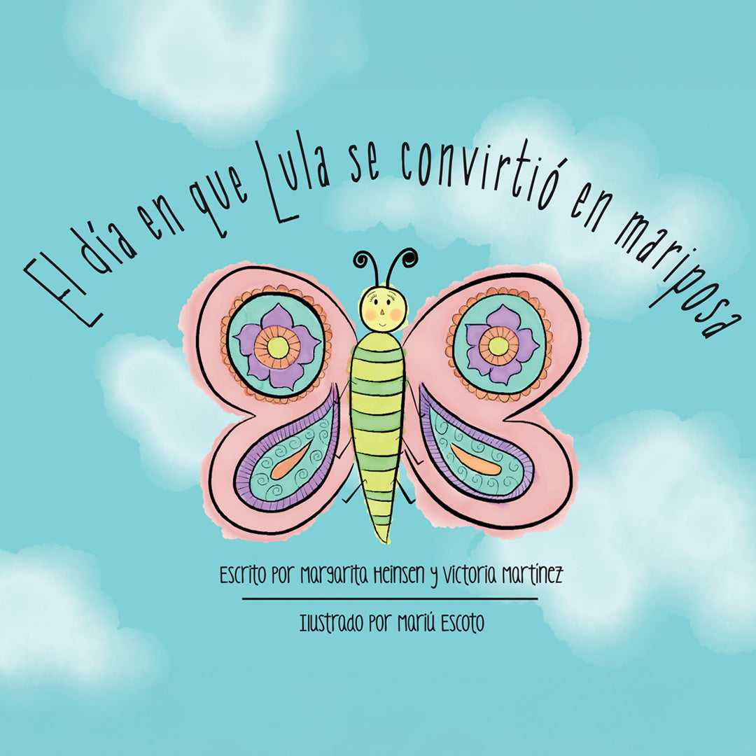 Cuento: El día en que Lula se convirtió en mariposa